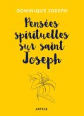 Pensées spirituelles sur saint Joseph (eBook, ePUB) Pensées spirituelles sur saint Joseph (eBook, ePUB)