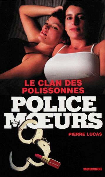 Police des moeurs n°204 Le clan des polissonnes (eBook, ePUB) Police des moeurs n°204 Le clan des polissonnes (eBook, ePUB)