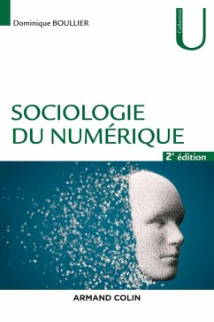 Sociologie du numérique - 2e éd. (eBook, ePUB) - Boullier, Dominique