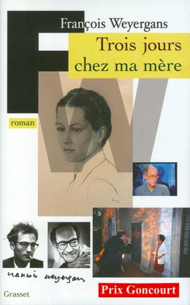 Trois jours chez ma mère (Prix Goncourt 2005) (eBook, ePUB) Trois jours chez ma mère (Prix Goncourt 2005) (eBook, ePUB)
