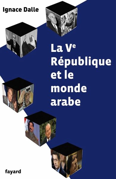 La Ve République et le monde arabe (eBook, ePUB) La Ve République et le monde arabe (eBook, ePUB)