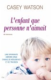 L'enfant que personne n'aimait (eBook, ePUB)