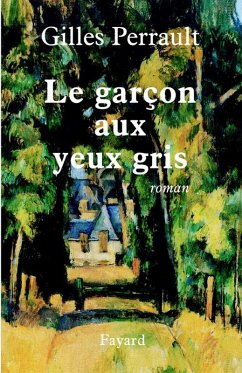 Le garçon aux yeux gris (eBook, ePUB) - Perrault, Gilles