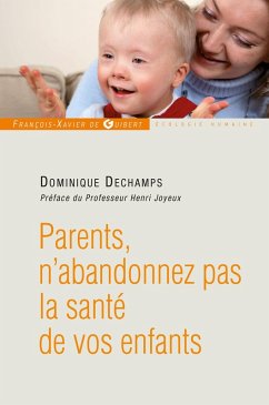 Cover Parents, n'abandonnez pas la santé de votre enfant (eBook, ePUB)