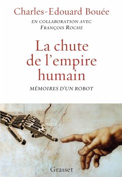 La chute de l'Empire humain (eBook, ePUB) - Bouée, Charles-Edouard; Roche, François