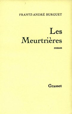 Les meurtrières (eBook, ePUB) - Burguet, Frantz-André
