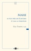 Marie au plus près des Écritures et dans la tradition (eBook, ePUB)