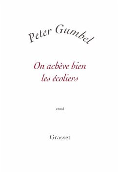On achève bien les écoliers (eBook, ePUB) - Gumbel, Peter