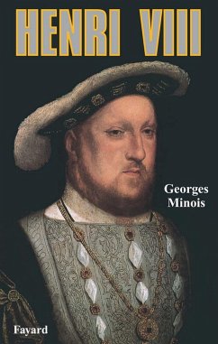 Henri VIII (eBook, ePUB) - Minois, Georges