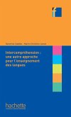 Collection F - L'Intercompréhension : une autre approche pour l'enseignement des langues (ebook) (eBook, ePUB)