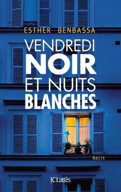 Vendredi noir et nuits blanches (eBook, ePUB) - Benbassa, Esther Vendredi noir et nuits blanches (eBook, ePUB) - Benbassa, Esther