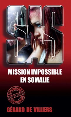 SAS 47 Mission impossible en Somalie (eBook, ePUB) - de Villiers, Gérard
