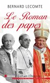 Le roman des papes (eBook, ePUB) Le roman des papes (eBook, ePUB)