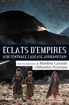Eclats d'empires (eBook, ePUB) - Peyrouse, Sébastien; Laruelle, Marlène