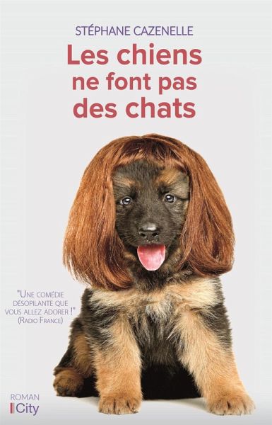 Les chiens ne font pas des chats (eBook, ePUB) Les chiens ne font pas des chats (eBook, ePUB)