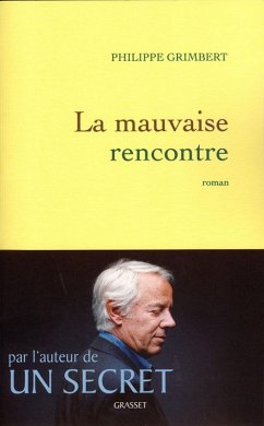 La mauvaise rencontre (eBook, ePUB) - Grimbert, Philippe