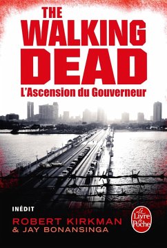 L'Ascension du Gouverneur (The Walking Dead, tome 1) (eBook, ePUB) - Kirkman, Robert; Bonansinga, Jay