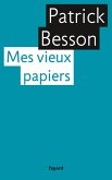 Mes vieux papiers (eBook, ePUB)