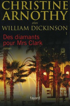 Des diamants pour Mrs Clark (eBook, ePUB) - Arnothy William Dickinson, Christine