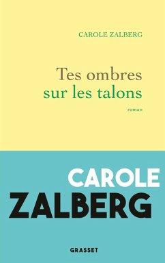 Tes ombres sur les talons (eBook, ePUB) - Zalberg, Carole