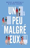 Un peu malgré eux (eBook, ePUB) Un peu malgré eux (eBook, ePUB)