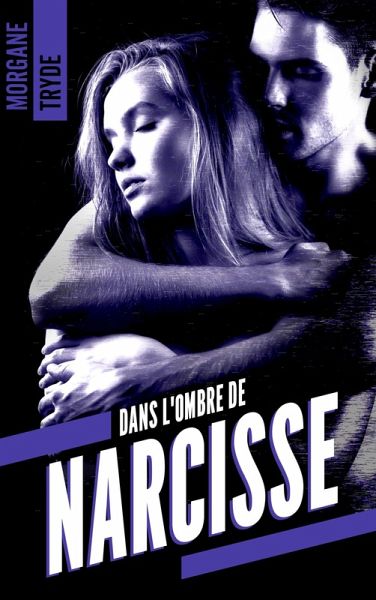 Dans l'ombre de Narcisse (eBook, ePUB) Dans l'ombre de Narcisse (eBook, ePUB)