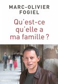 Qu'est-ce qu'elle a ma famille ? (eBook, ePUB) Qu'est-ce qu'elle a ma famille ? (eBook, ePUB)