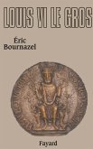 Louis VI le Gros (eBook, ePUB) Louis VI le Gros (eBook, ePUB)