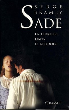 Sade - La terreur dans le boudoir (eBook, ePUB) - Bramly, Serge