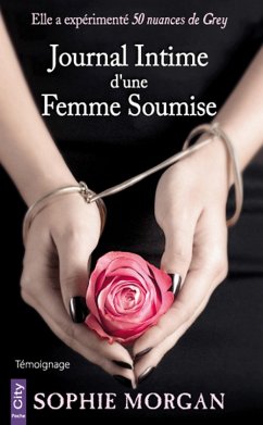 Journal Intime d'une Femme Soumise (eBook, ePUB) - Morgan, Sophie