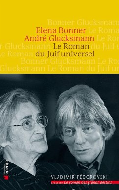 Le Roman du Juif universel (eBook, ePUB) - Glucksmann, André; Bonner, Elena