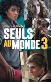 Seuls au monde - Tome 3 (eBook, ePUB)