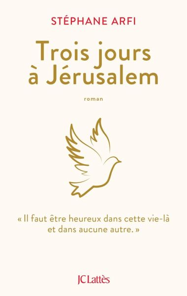 Trois jours à Jérusalem (eBook, ePUB) Trois jours à Jérusalem (eBook, ePUB)