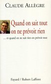 Quand on sait tout on ne prévoit rien (eBook, ePUB) Quand on sait tout on ne prévoit rien (eBook, ePUB)