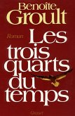 Les trois quarts du temps (eBook, ePUB) Les trois quarts du temps (eBook, ePUB)