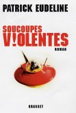 Soucoupes violentes (eBook, ePUB)