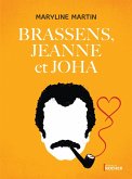 Brassens, Jeanne et Joha (eBook, ePUB)