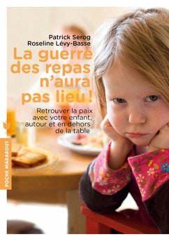 La guerre des repas n'aura pas lieu ! (eBook, ePUB) - Serog, Patrick; Lévy-Basse, Roseline