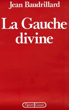 La Gauche divine (eBook, ePUB) - Baudrillard, Jean
