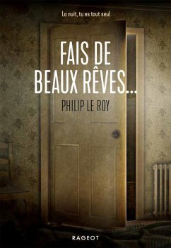 Fais de beaux rêves... (eBook, ePUB) - Le Roy, Philip