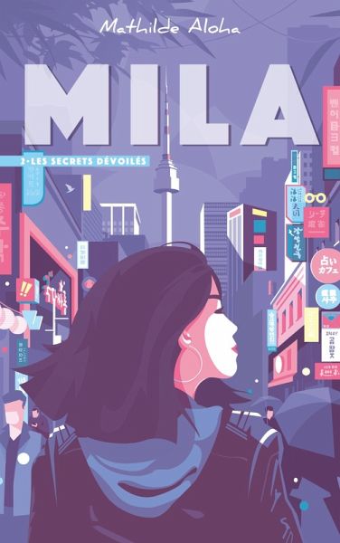 Mila - Tome 2 - Les secrets dévoilés (eBook, ePUB) Mila - Tome 2 - Les secrets dévoilés (eBook, ePUB)