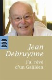 J'ai rêvé d'un Galiléen (eBook, ePUB)
