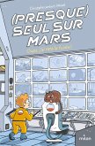 (Presque) seul sur Mars, Tome 01 (eBook, ePUB) (Presque) seul sur Mars, Tome 01 (eBook, ePUB)