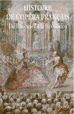 Histoire de l'Opéra Francais. XVII-XVIIIe siècles (eBook, ePUB) Histoire de l'Opéra Francais. XVII-XVIIIe siècles (eBook, ePUB)