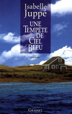 Une tempête de ciel bleu (eBook, ePUB) - Juppé, Isabelle