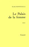Le palais de la femme (eBook, ePUB) Le palais de la femme (eBook, ePUB)