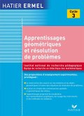 Ermel - Apprentissages Géométriques et résolution de problèmes au cycle 3 (eBook, ePUB)