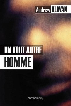 Un tout autre homme (eBook, ePUB) - Klavan, Andrew