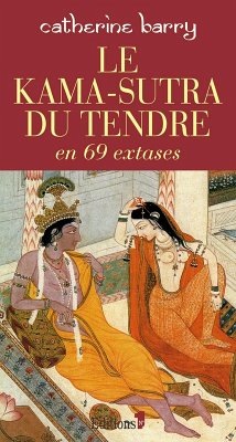 Cover Le Kama-Sutra du tendre en 69 extases (eBook, ePUB)