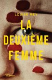 La Deuxième Femme (eBook, ePUB) La Deuxième Femme (eBook, ePUB)
